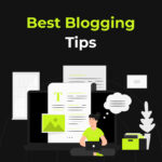 Best Blogging Tips