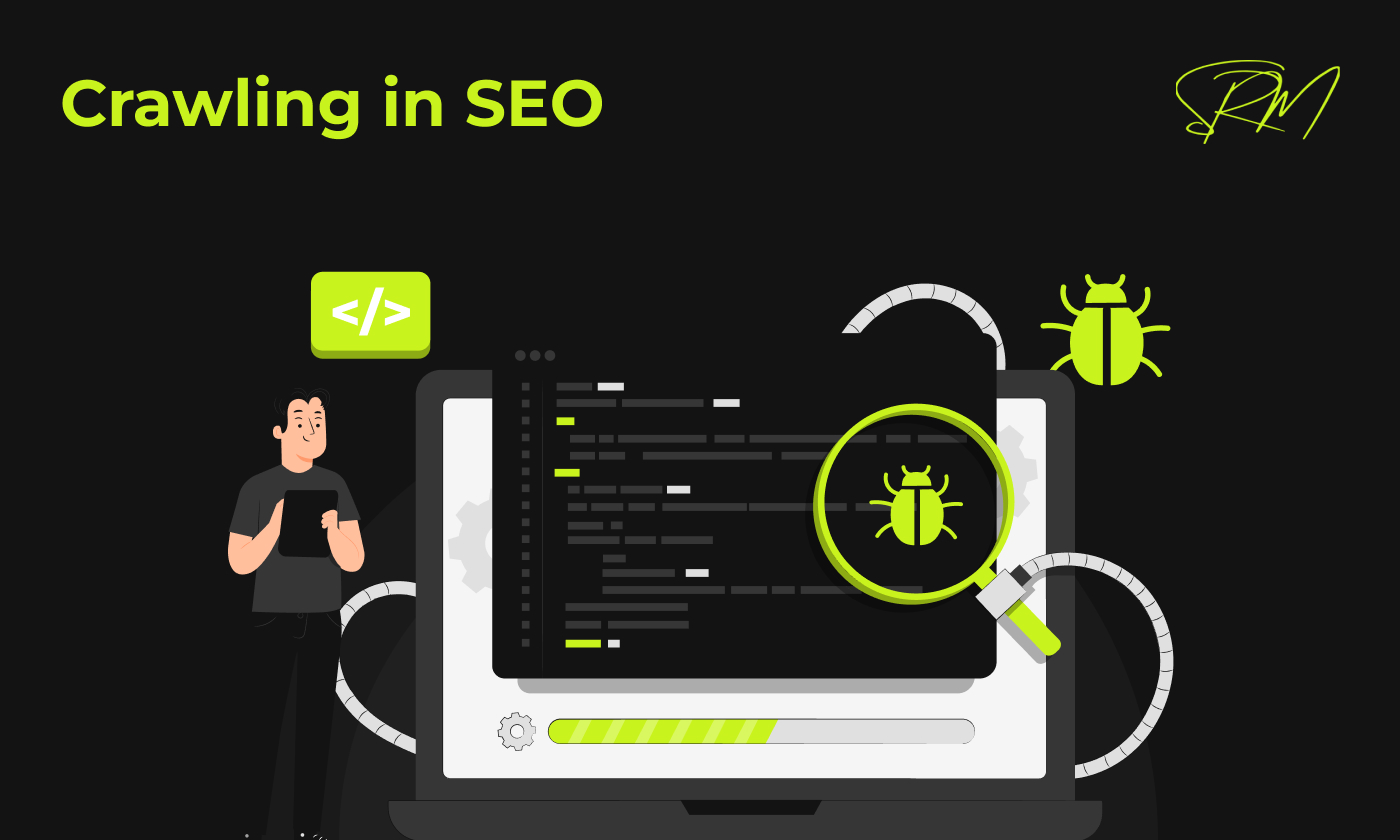 Understanding Crawling in SEO: A Beginner’s Guide