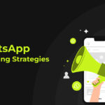 WhatsApp Marketing Strategies