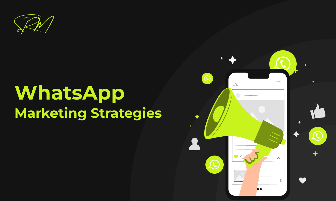Top 10 WhatsApp Marketing Strategies for your Business