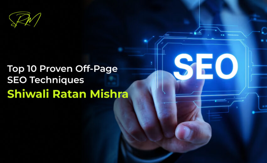 Top 10 Proven Off-Page SEO Techniques to Improve Website Authority and Traffic