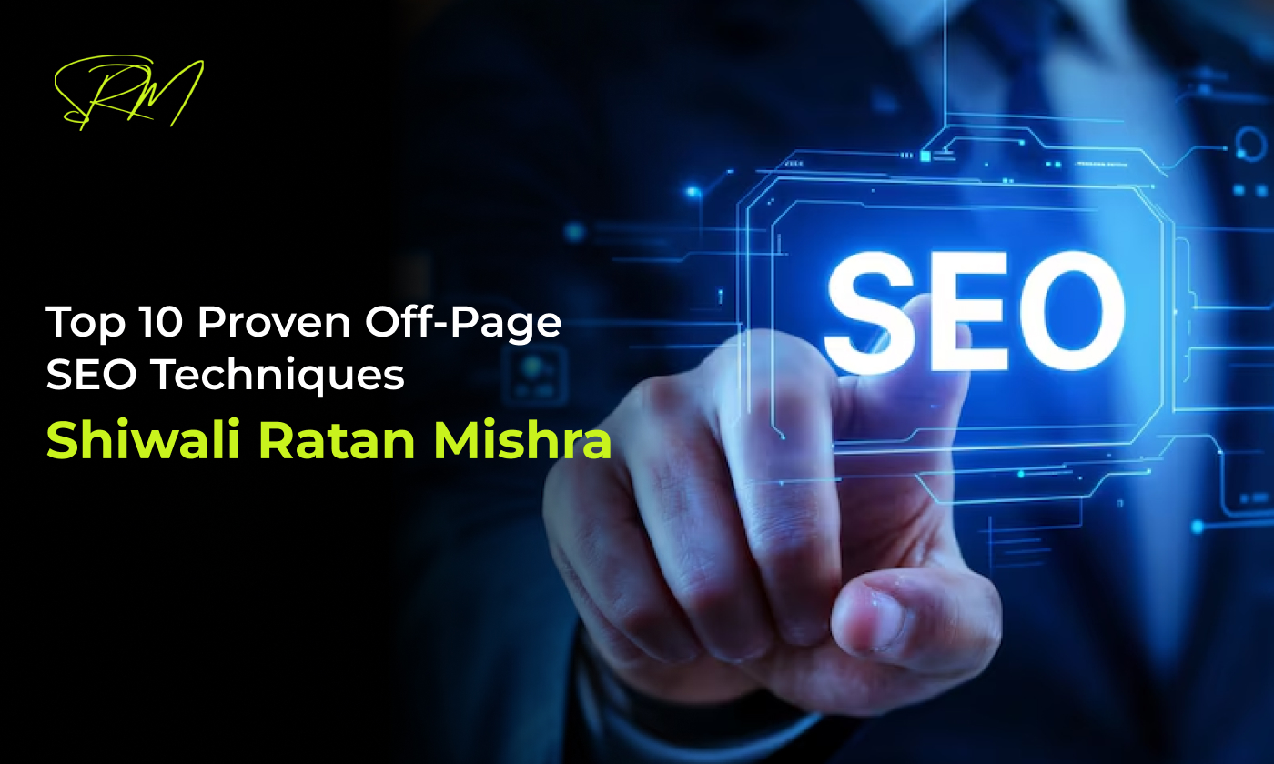 Top 10 Proven Off-Page SEO Techniques to Improve Website Authority and Traffic