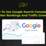 How to Use Google Search Console Guide by SEO expert Shiwali Ratan Mishra