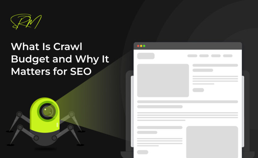 What Is Crawl Budget and Why It Matters for SEO