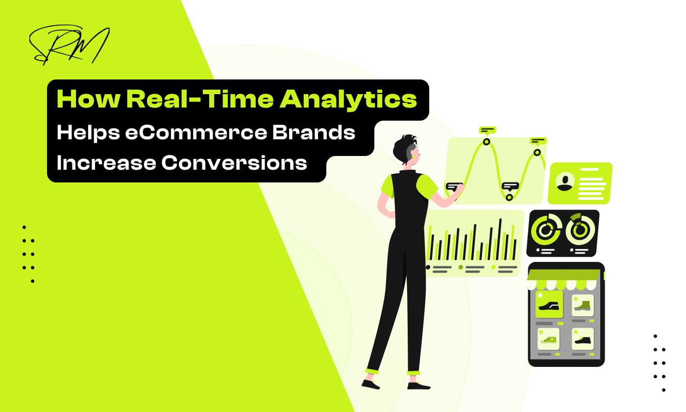 How Real-Time Analytics Helps eCommerce Brands Increase Conversions