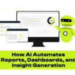How AI Automates Reports, Dashboards