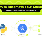 How to Automate Your Monthly Report