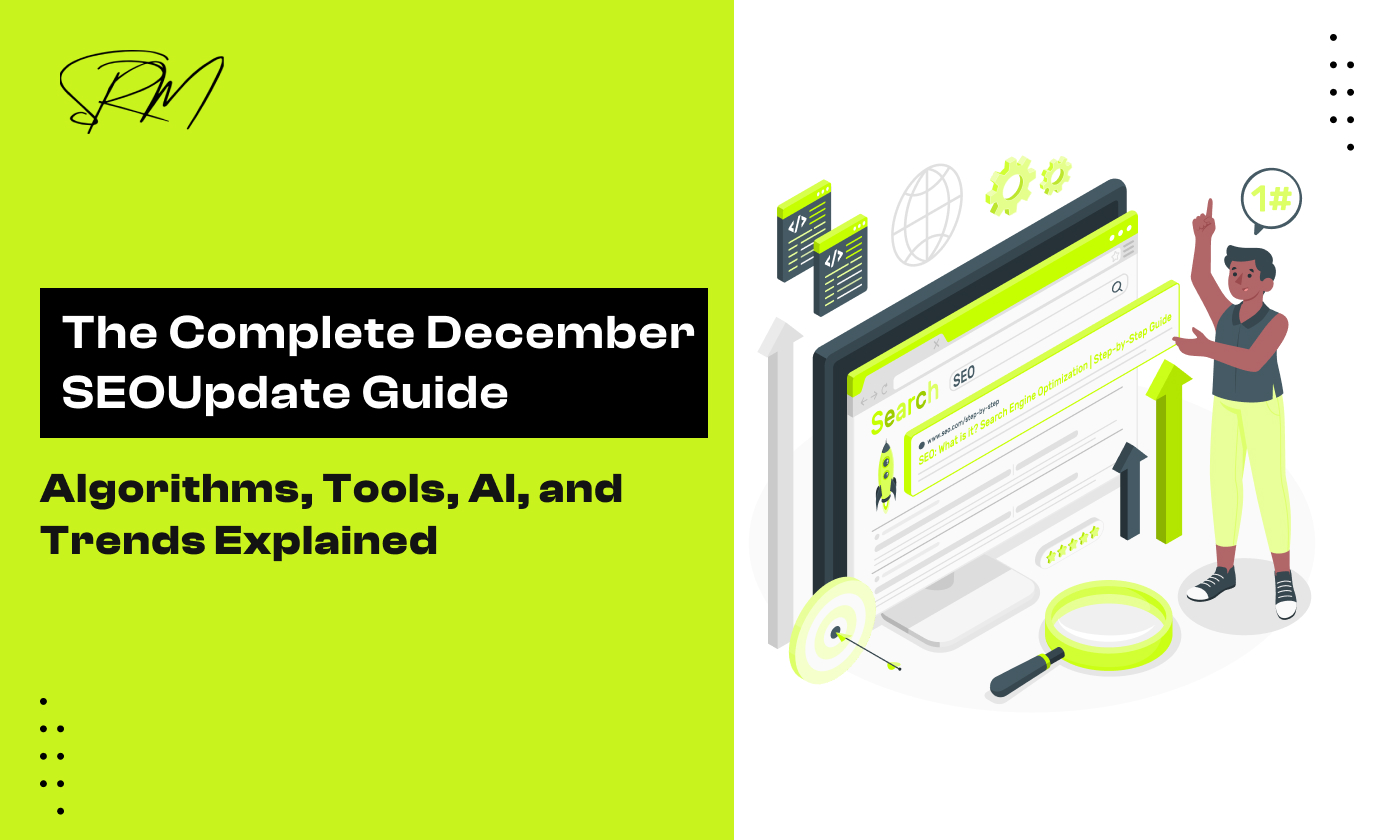 The Complete December SEO Update Guide: Algorithms, Tools, AI, and Trends Explained 