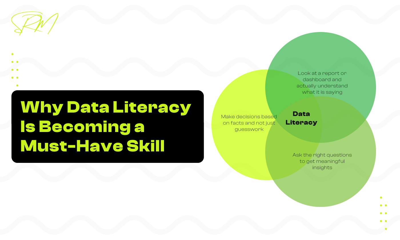 Why Data Literacy Is Becoming a Must-Have Skill