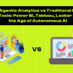 Agentic Analytics vs Traditional BI tools