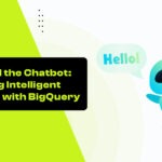 Beyond the Chatbot: Building Intelligent Agents with BigQuery
